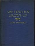 Abe Lincoln Grows Up