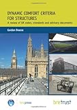Dynamic comfort criteria for structures : a review of UK codes, standards and advisory documents