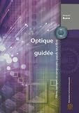 Optique guid�e : Fibres optiques et composants passifs tout-fibre