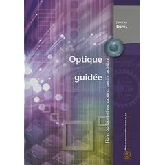 Optique guid�e : Fibres optiques et composants passifs tout-fibre
