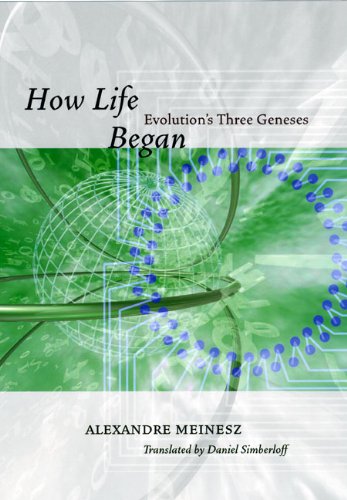 How Life Began: Evolution's Three Geneses, by Alexandre Meinesz