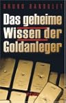 Das geheime Wissen der Goldanleger