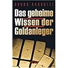 Das geheime Wissen der Goldanleger