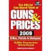 The Official Gun Digest Book of Guns & Prices 2009 (Official Gun Digest Book of Guns and Prices)