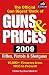 The Official Gun Digest Book of Guns & Prices 2009 (Official Gun Digest Book of Guns and Prices)