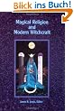 Magical Religion & Mod Witchcraft