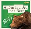A den is a bed for a bear : a book about bears