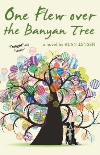 One Flew over the Banyan Tree, by Alan Jansen