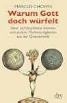 Warum Gott doch w�rfelt: �ber �schizo...