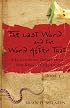 The Last Word and the Word after That: A Tale of Faith, Doubt, and a New Kind of Christianity (J-B Leadership Network Series)