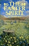 The Easter spirit : an anthology