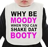 Why Be Moody When You Can Shake Dar Booty Funny ネクタイを有する有機ビブ Medium