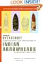 The Official Overstreet Identification and Price Guide to Indian Arrowheads, 11th Edition (Official Overstreet Identification & Price Guide to Indian Arrowheads)