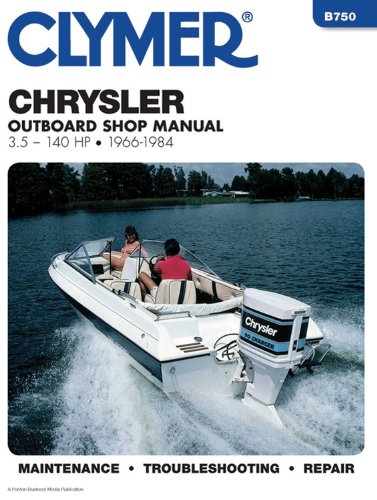 clymer chrysler outboard shop manual 35 140 hp 1966 1984