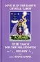 Love Is in the Earth: Crystal Tarot - The Tarot for the New Millenium