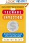 The Teenage Investor: How to Start Early, Invest Often & Build Wealth