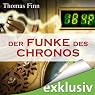 H&ouml;rbuch Der Funke des Chronos: Ein Zeitreise-Roman