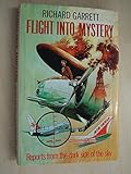 Flight into mystery : reports from the dark side of the sky