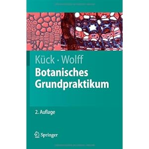 Botanisches Grundpraktikum (Springer-Lehrbuch)