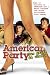American Party Due Gambe Da Sballo