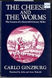 The cheese and the worms : the cosmos of a sixteenth-century miller