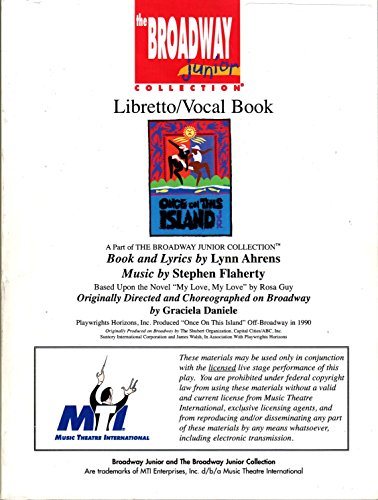 Once on This Island: Libretto/Vocal Book (The Broadway Junior Collection), by Lynn Ahrens Once on This Island: Libretto/Vocal Book (The Broadway Junior Collection), by Lynn Ahrens