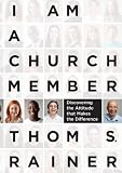 I Am a Church Member: Discovering the Attitude that Makes the Difference