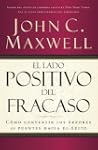 El lado positivo del fracaso: C�mo co...