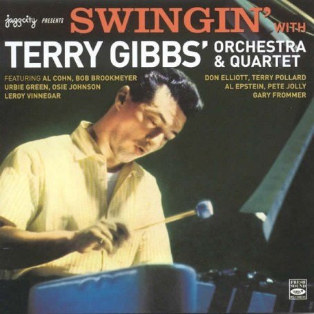 Swingin with Terry Gibbs Orchestra and Quartet