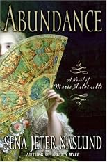 Abundance: A Novel of Marie Antoinette