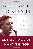 Let Us Talk of Many Things: The Collected Speeches