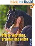 Pferde verstehen, erziehen, reiten
