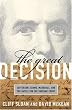 The Great Decision: Jefferson, Adams, Marshall, and the Battle for the Supreme Court