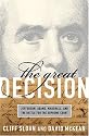 The Great Decision: Jefferson, Adams, Marshall, and the Battle for the Supreme Court