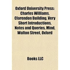 Oxford University Press: Charles Williams, Clarendon Building, Very Short Introductions, Walton Street, Oxford, Notes and Queries, Mind