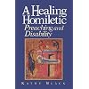 A Healing Homiletic: Preaching and Disability