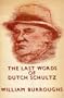 The Last Words of Dutch Schultz