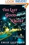 The Last Good Night: A Novel