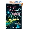 The Last Good Night: A Novel