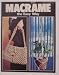 Macrame the Easy Way (Craft Book)