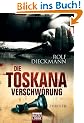 Die Toskana-Verschw�rung: Thriller