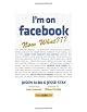 I'm on Facebook--Now What???: How to Get Personal, Business, and Professional Value from Facebook