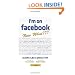 I'm on Facebook--Now What???: How to Get Personal, Business, and Professional Value from Facebook