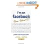 I'm on Facebook--Now What???: How to Get Personal, Business, and Professional Value from Facebook
