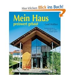 Mein Haus preiswert gebaut: So lassen sich 100.000 Euro beim Hausbau sparen Mein Haus preiswert gebaut: So lassen sich 100.000 Euro beim Hausbau sparen