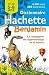 Dictionnaire Hachette Benjamin 5-8 ans