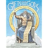 Gifts from the Gods: Ancient Words and Wisdom from Greek and Roman Mythology ~ Lise Lunge-Larsen