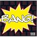Bang!
