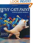 Why Cats Paint: A Theory of Feline Ae...