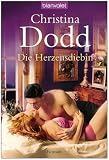 Die Herzensdiebin: Roman - Christina Dodd